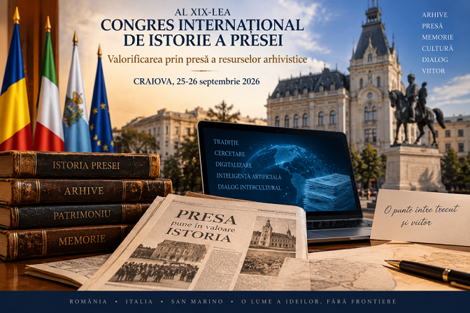 Craiova găzduiește al XIX-lea Congres Internațional de Istorie a Presei.